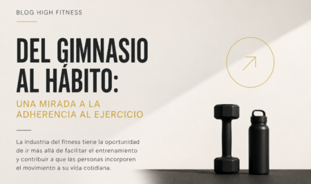 Acceso al ejercicio y adherencia: el desafío de los gimnasios actuales